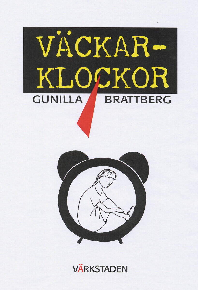 Gunilla Brattberg : Väckarklockor