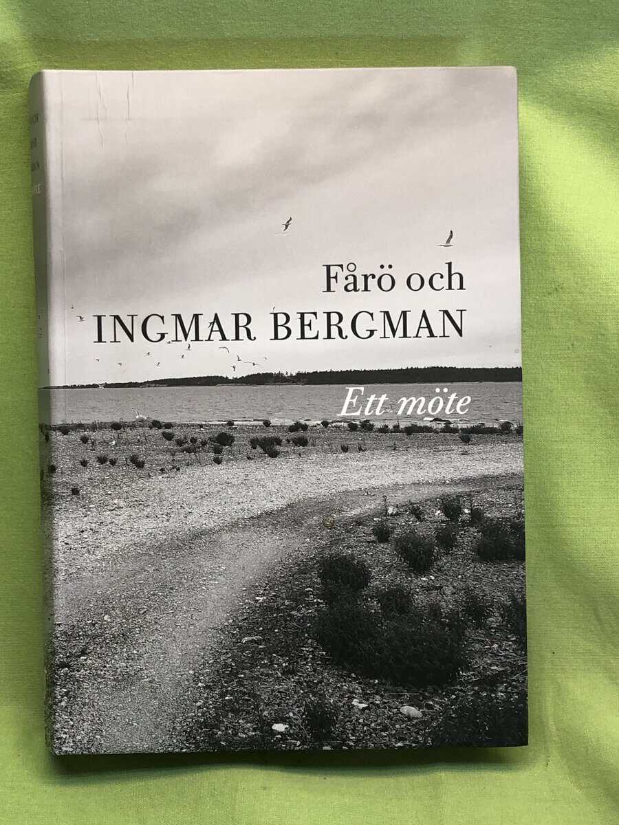 Gunilla Brogren m.fl Elisabeth Edlund : Fårö och Ingmar Bergman
