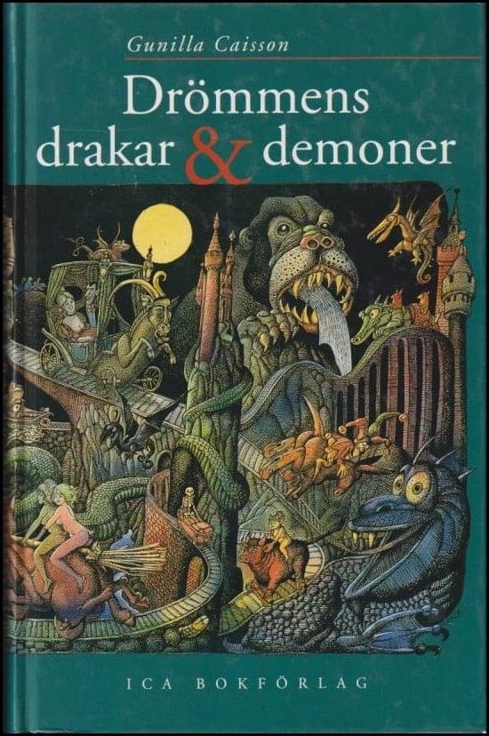 Gunilla Caisson : Drömmens drakar & demoner