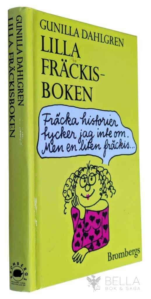Gunilla Dahlgren : Lilla fräckisboken