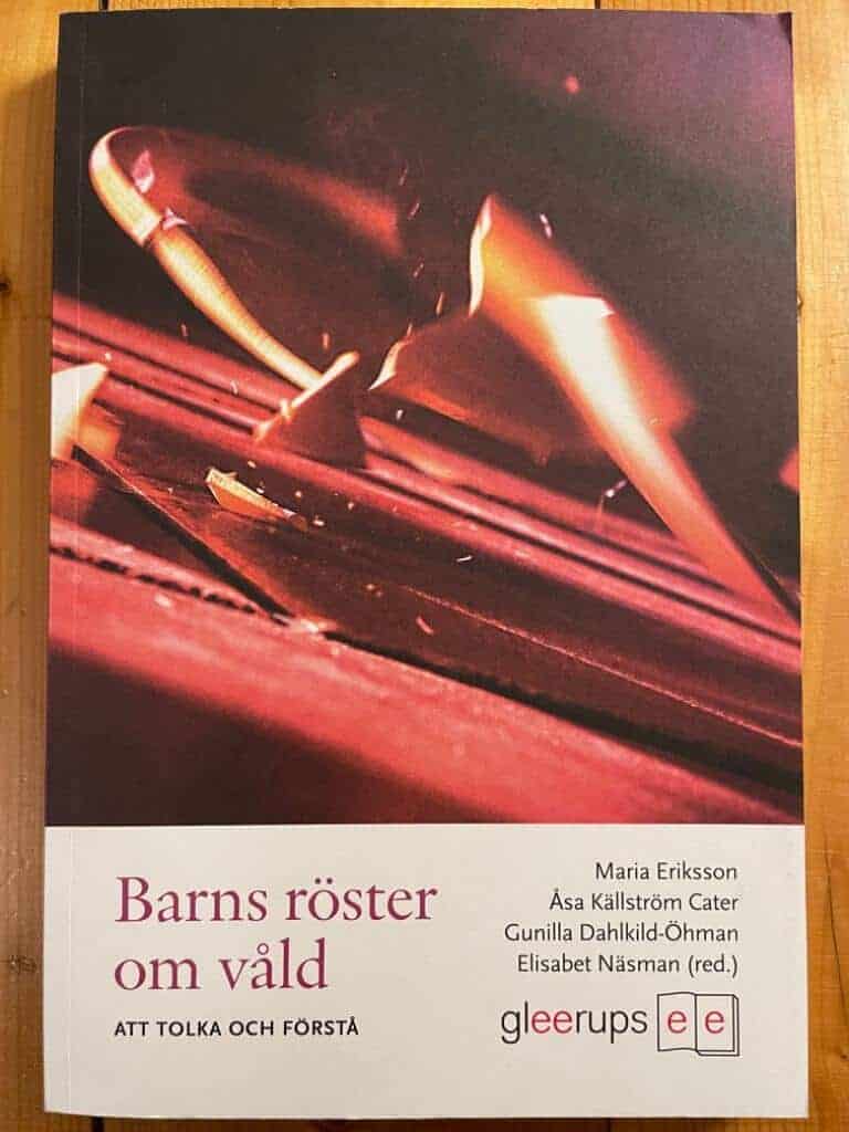 Gunilla Dahlkild-Öhman : Barns röster om våld