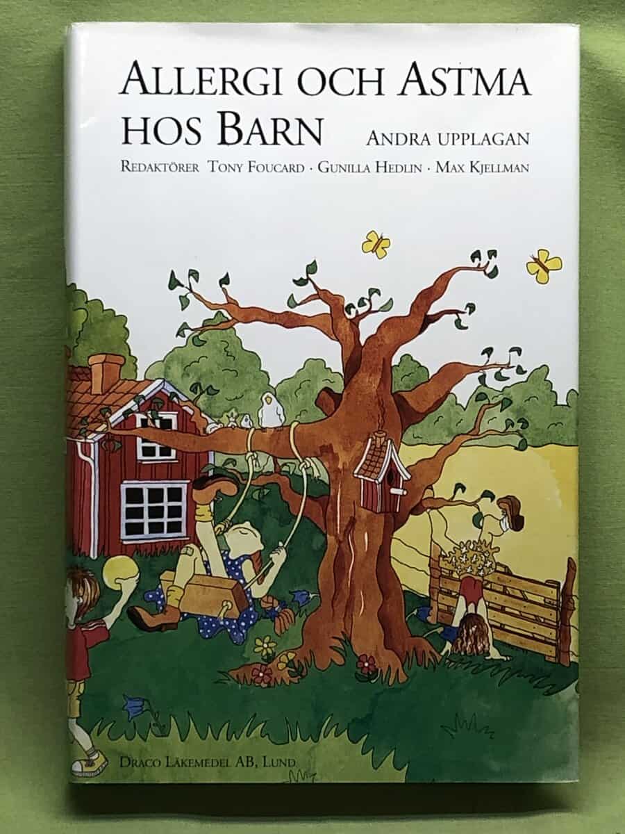 Gunilla Hedin, Tony Foucard ; Max Kjellman (red.) : Allergi och astma hos barn