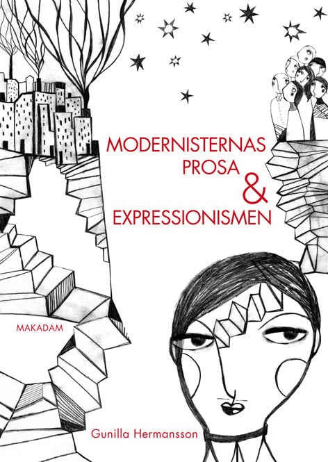 Gunilla Hermansson : Modernisternas prosa och expressionismen