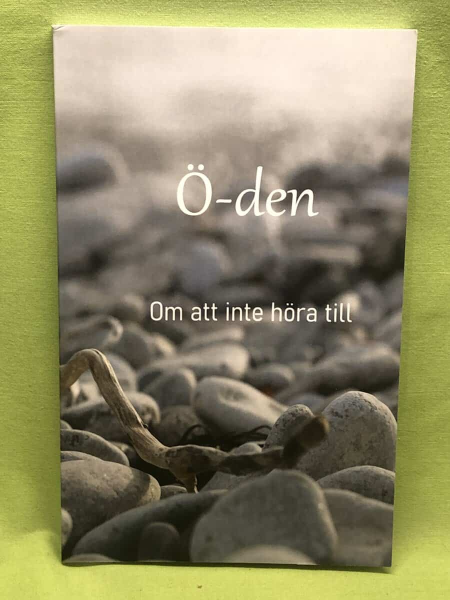 Eddie Dubrehed, Gunilla Johansson, Annica Jonsson, Bo Klintberg, Marie Kransberg : Ö-den