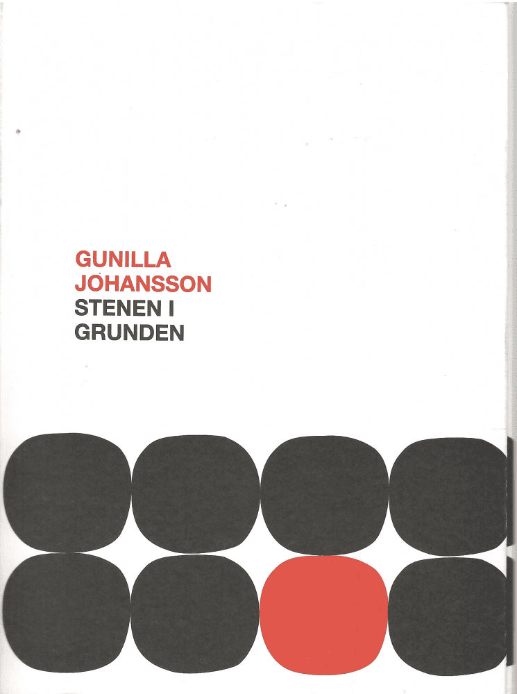 Gunilla Johansson : Stenen i grunden