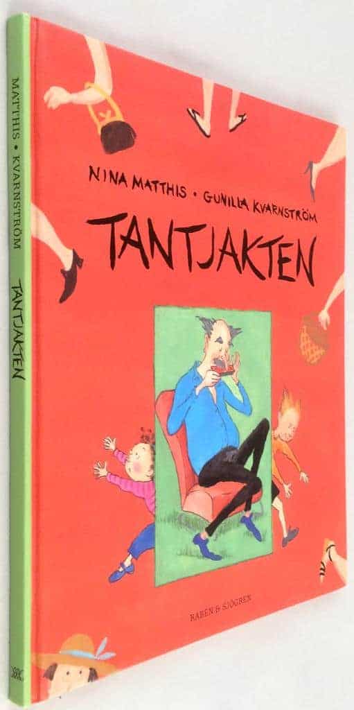 Gunilla Kvarnström ; Nina Matthis : Tantjakten