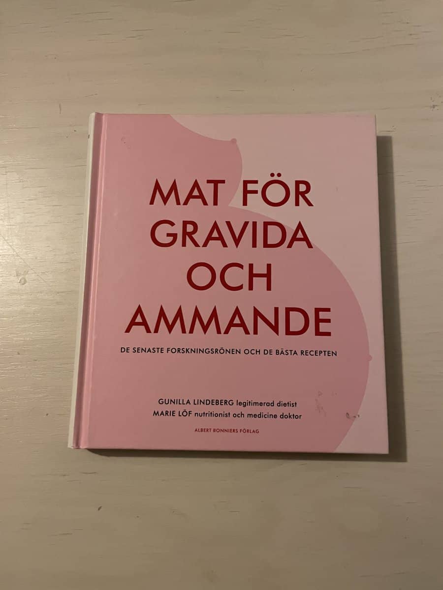 Gunilla Lindeberg : Mat för gravida och ammande
