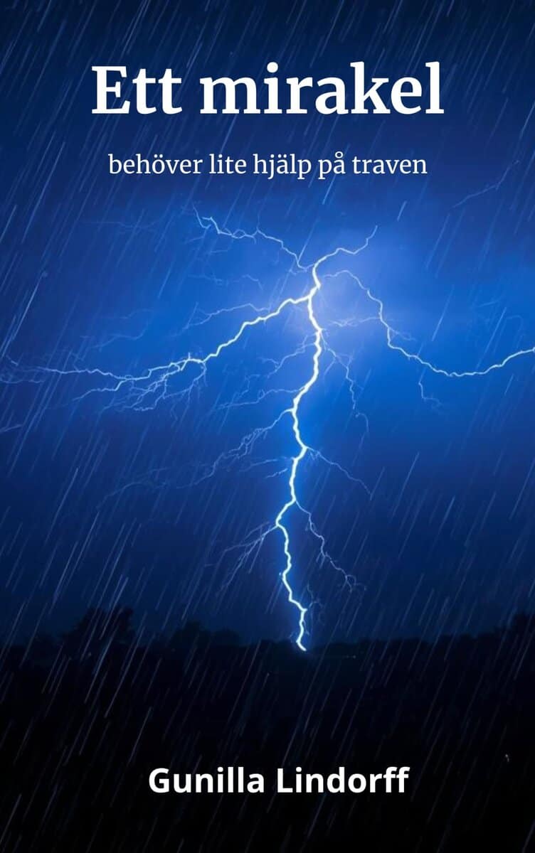 Gunilla Lindorff : Ett mirakel behöver lite hjälp på traven