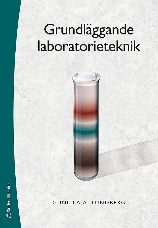 Gunilla Lundberg : Grundläggande laboratorieteknik