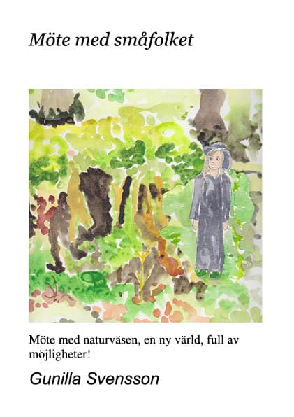 Gunilla Svensson : Möte med småfolket