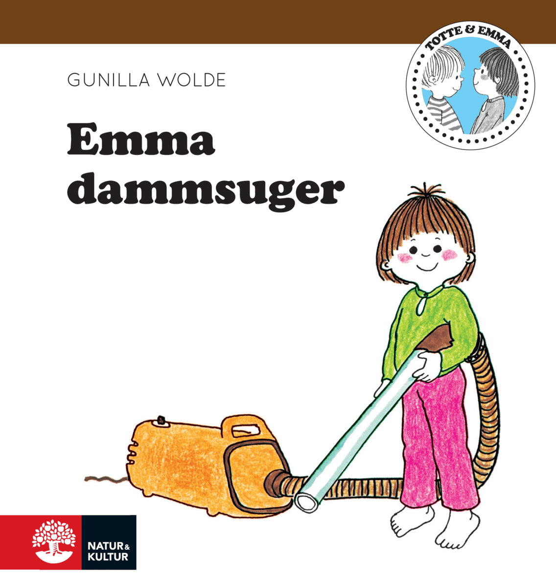Gunilla Wolde : Emma dammsuger