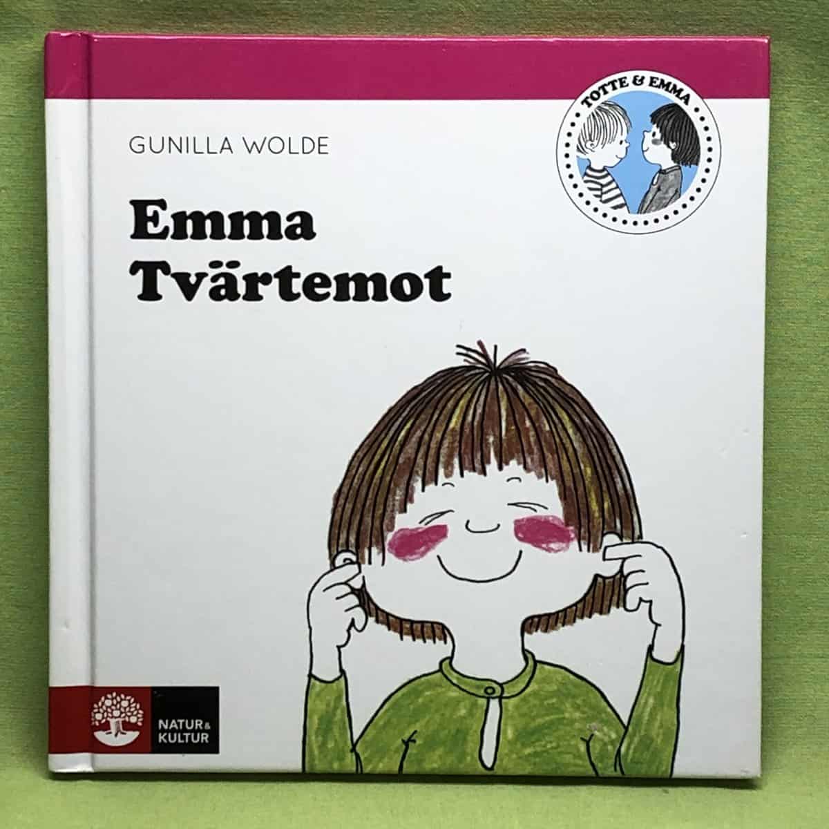 Gunilla Wolde : Emma Tvärtemot