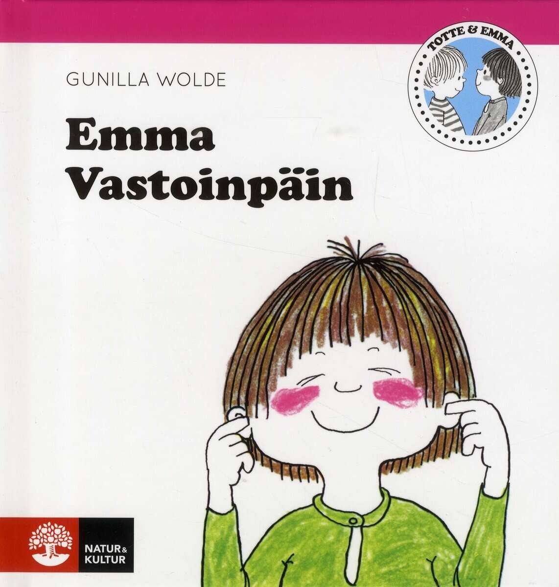 Gunilla Wolde : Emma Vastoinpäin