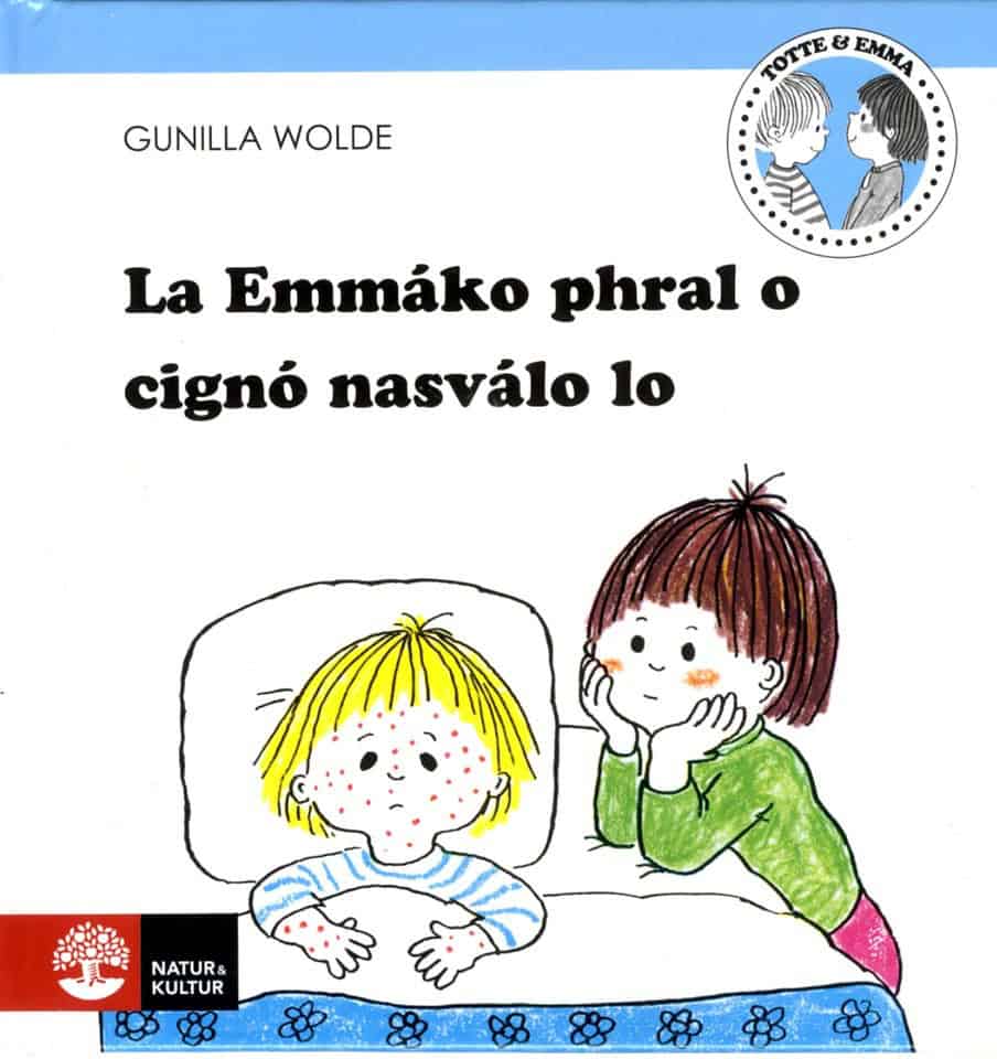 Gunilla Wolde : La Emmáko phral o cignó nasválo lo