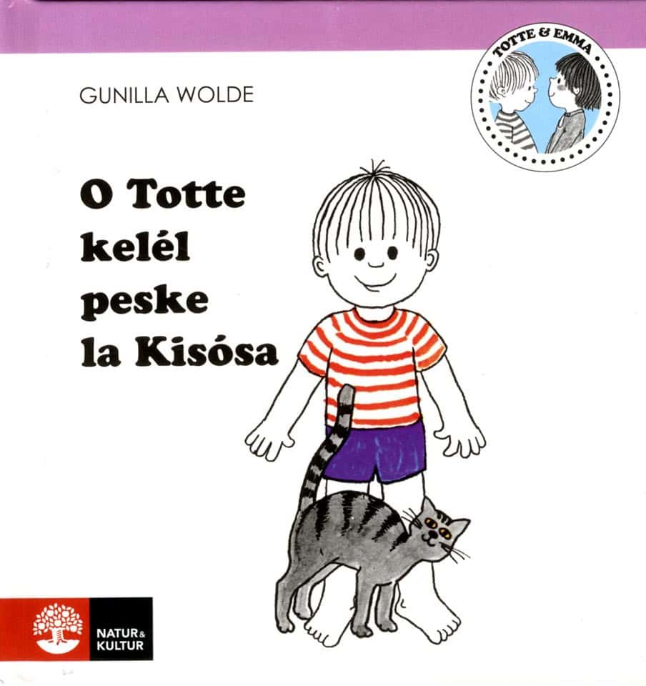 Gunilla Wolde : O Totte kelél peske la Kisósa