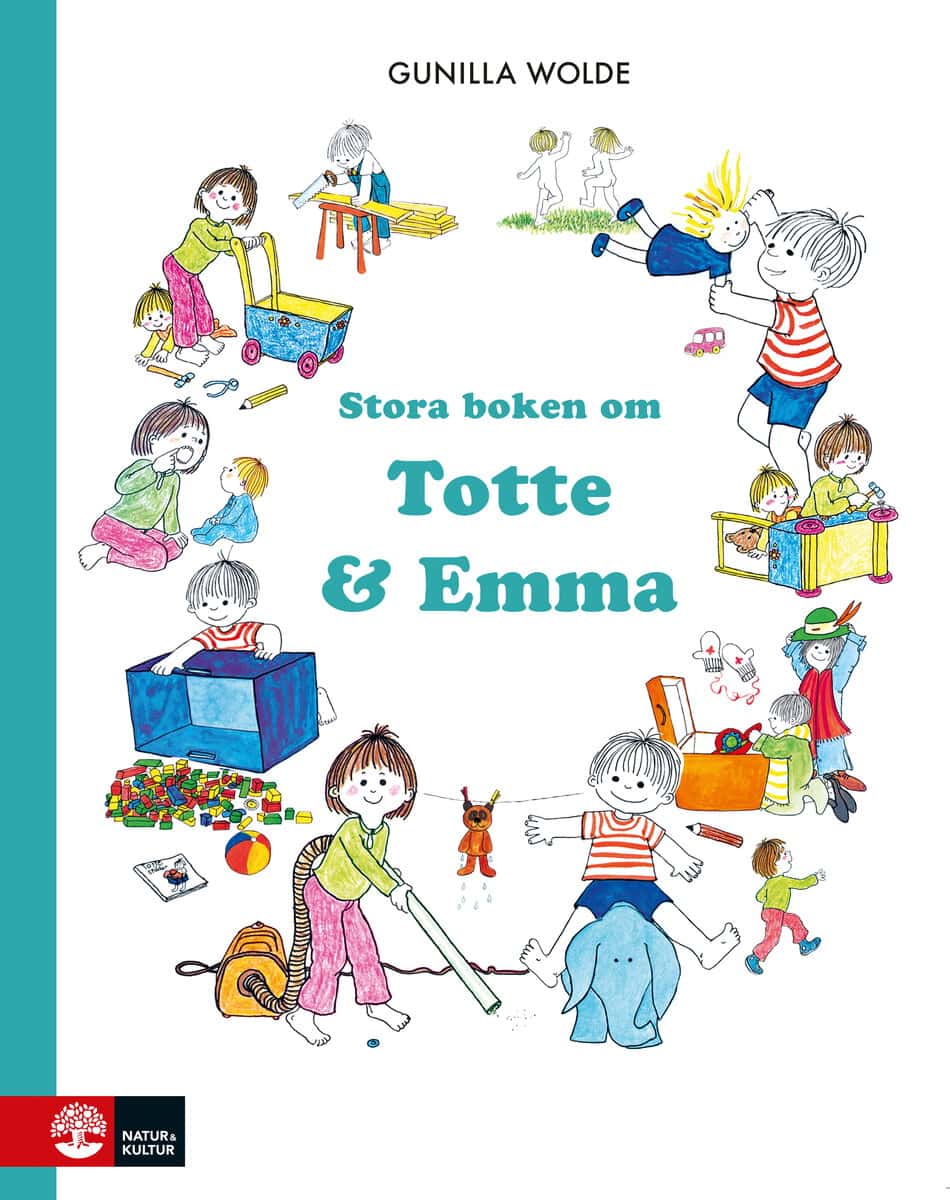 Gunilla Wolde : Stora boken om Totte och Emma