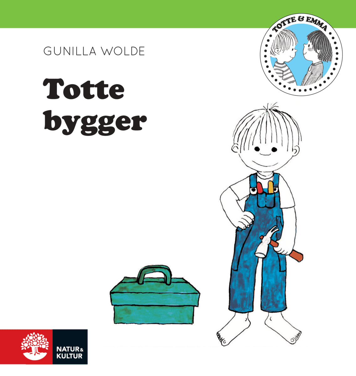 Gunilla Wolde : Totte bygger