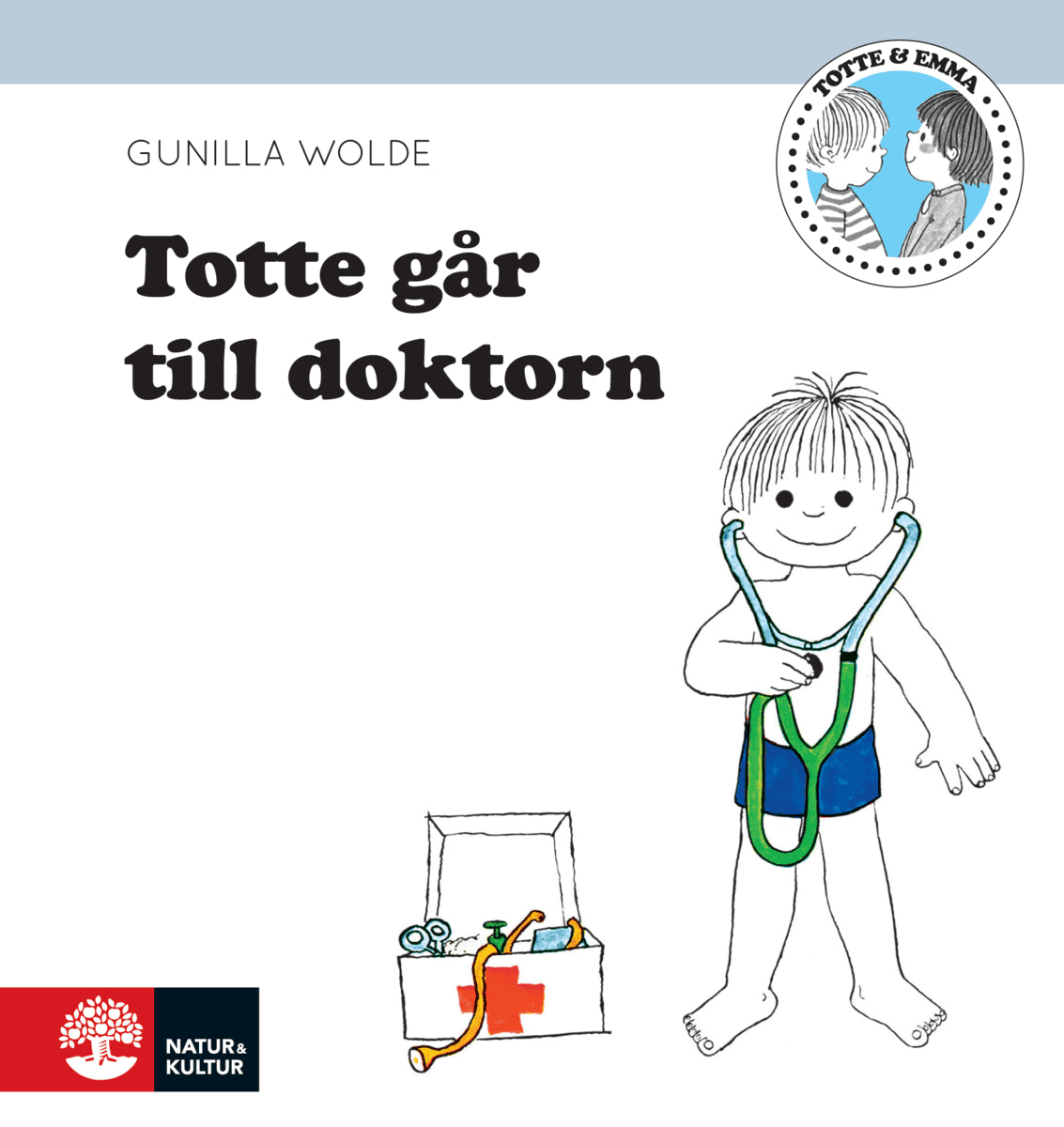 Gunilla Wolde : Totte går till doktorn
