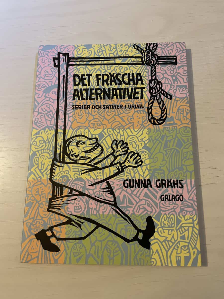 Gunna Grähs : Det fräscha alternativet - Serier och satirer i urval