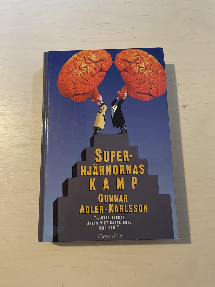 Gunnar Adler-Karlsson : Superhjärnornas kamp