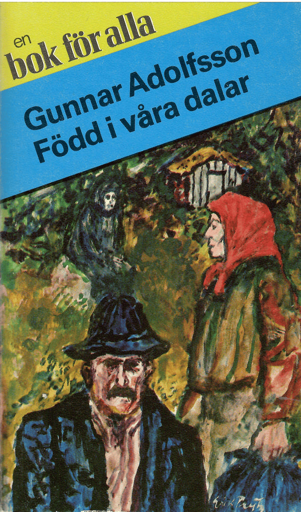 Gunnar Adolfsson : Född i våra dalar
