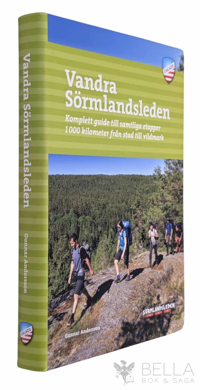 Gunnar Andersson : Vandra Sörmlandsleden