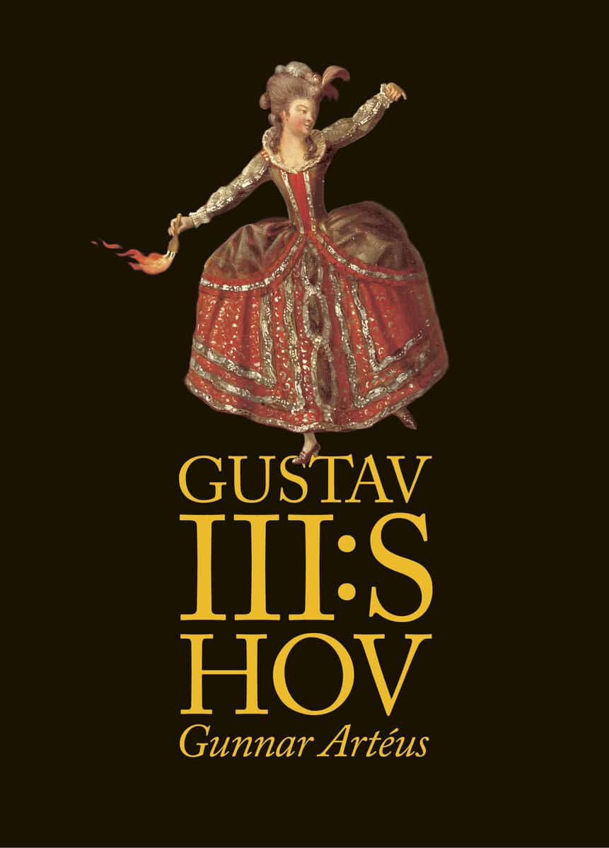 Gunnar Artéus : Gustav III:s hov