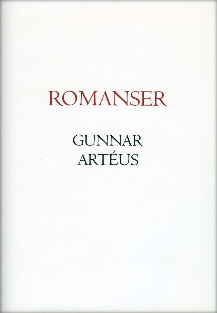 Gunnar Artéus : Romanser : lyrik i urval