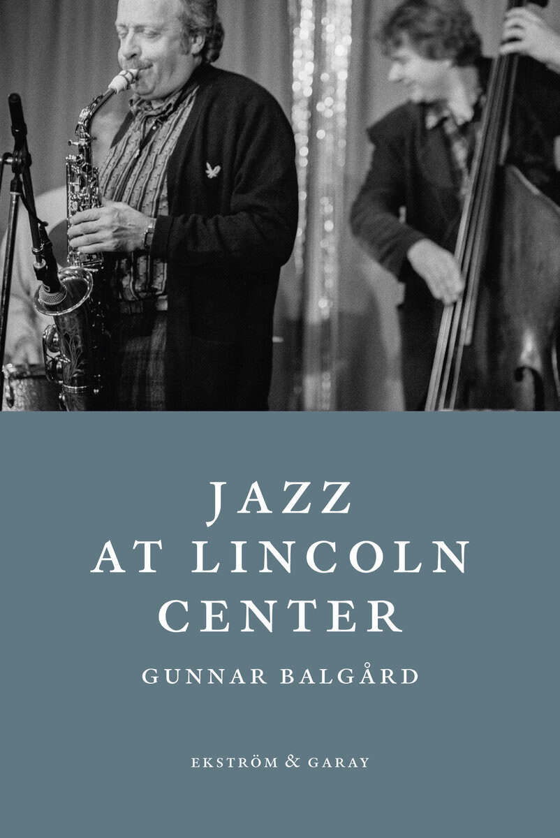 Gunnar Balgård : Jazz at Lincoln Center