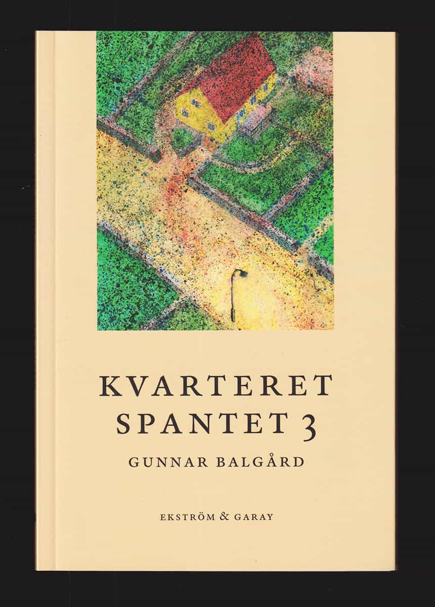 Gunnar Balgård : Kvarteret Spantet 3