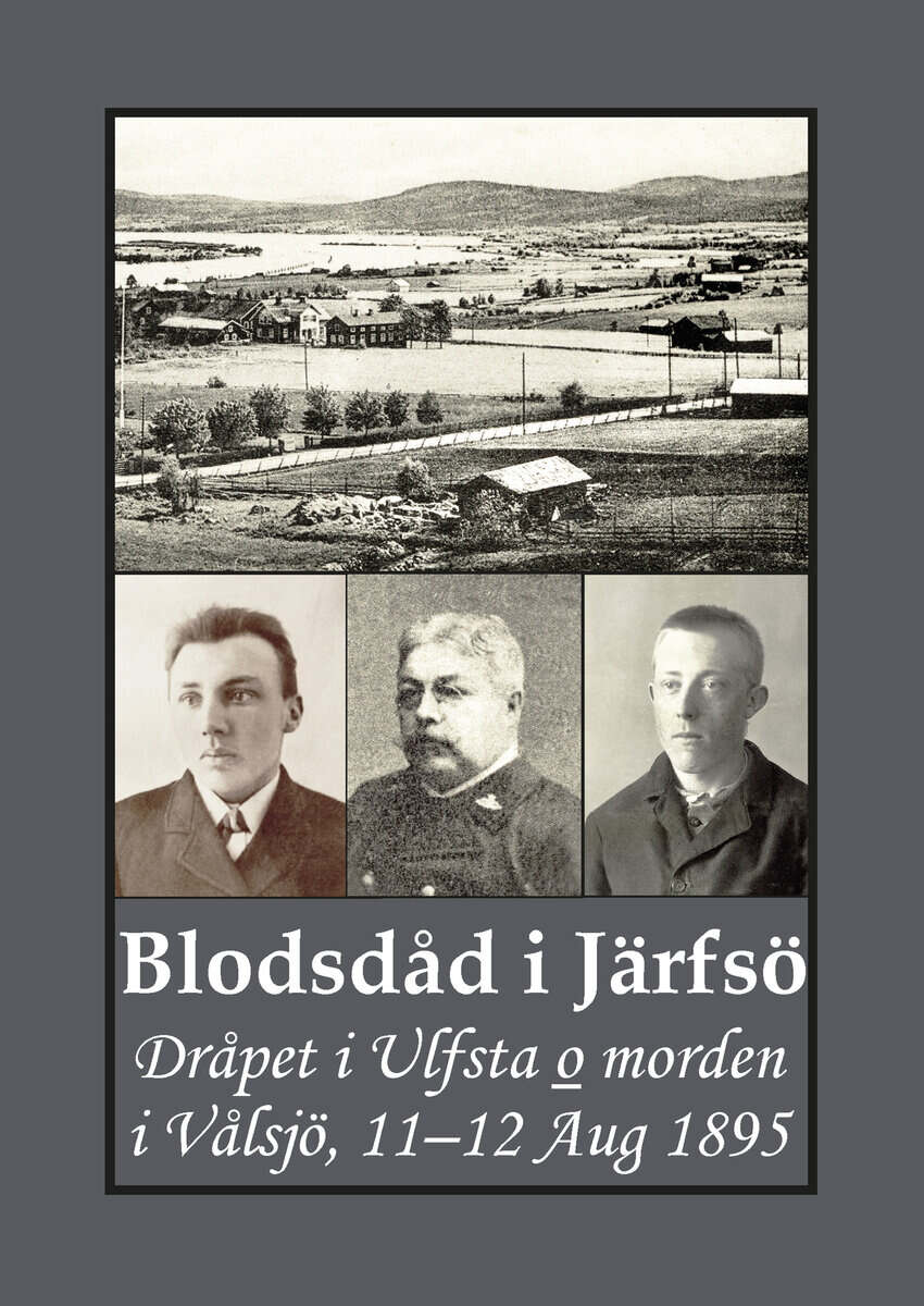Gunnar Bergman : Blodsdåd i Järfsö