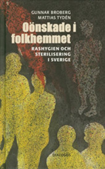 Gunnar Broberg : Oönskade i folkhemmet