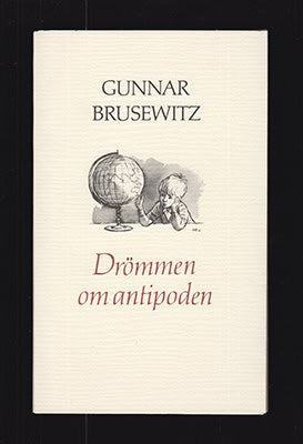 Gunnar Brusewitz : Drömmen om antipoden