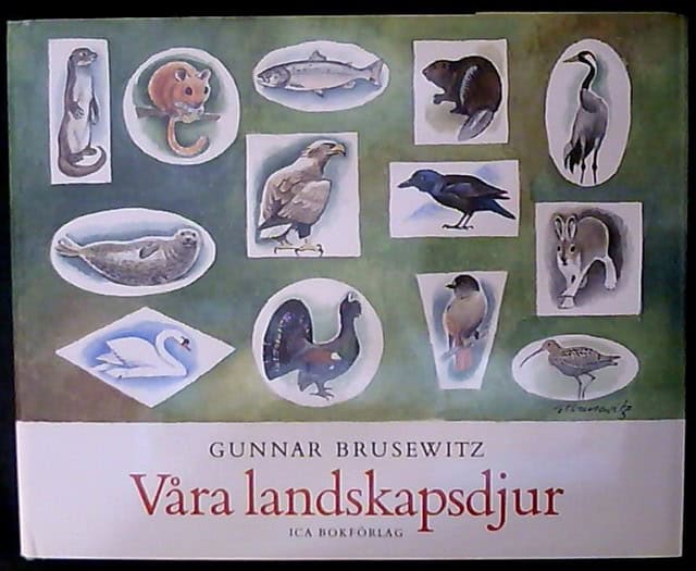 GUNNAR. BRUSEWITZ : Våra landskapsdjur.