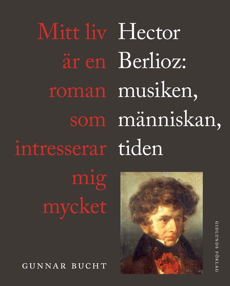 Gunnar Bucht : Mitt liv är en roman som intresserar mig mycket
