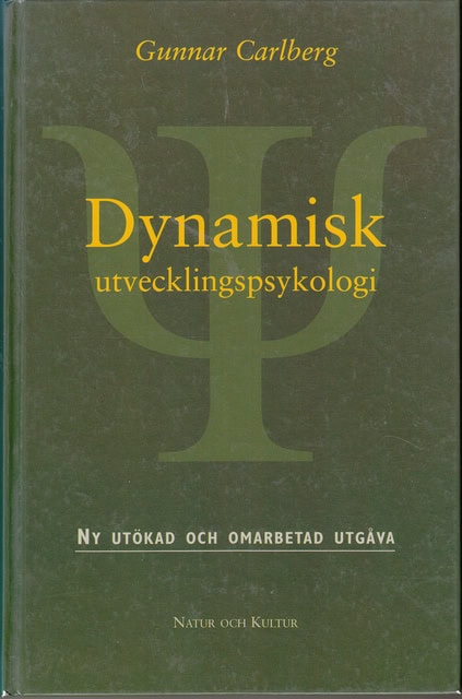 Gunnar Carlberg : Dynamisk utvecklingspsykologi, Ny utökad och omarbetad utgåva