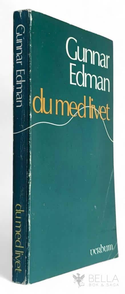 Gunnar Edman : Du med livet