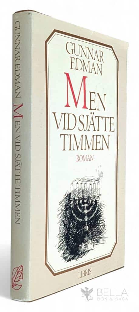 Gunnar Edman : Men vid sjätte timmen