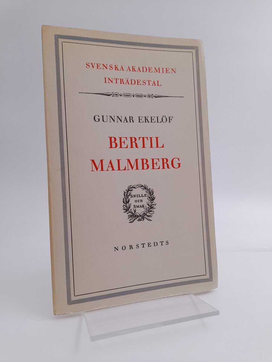 Gunnar Ekelöf : Bertil Malmberg