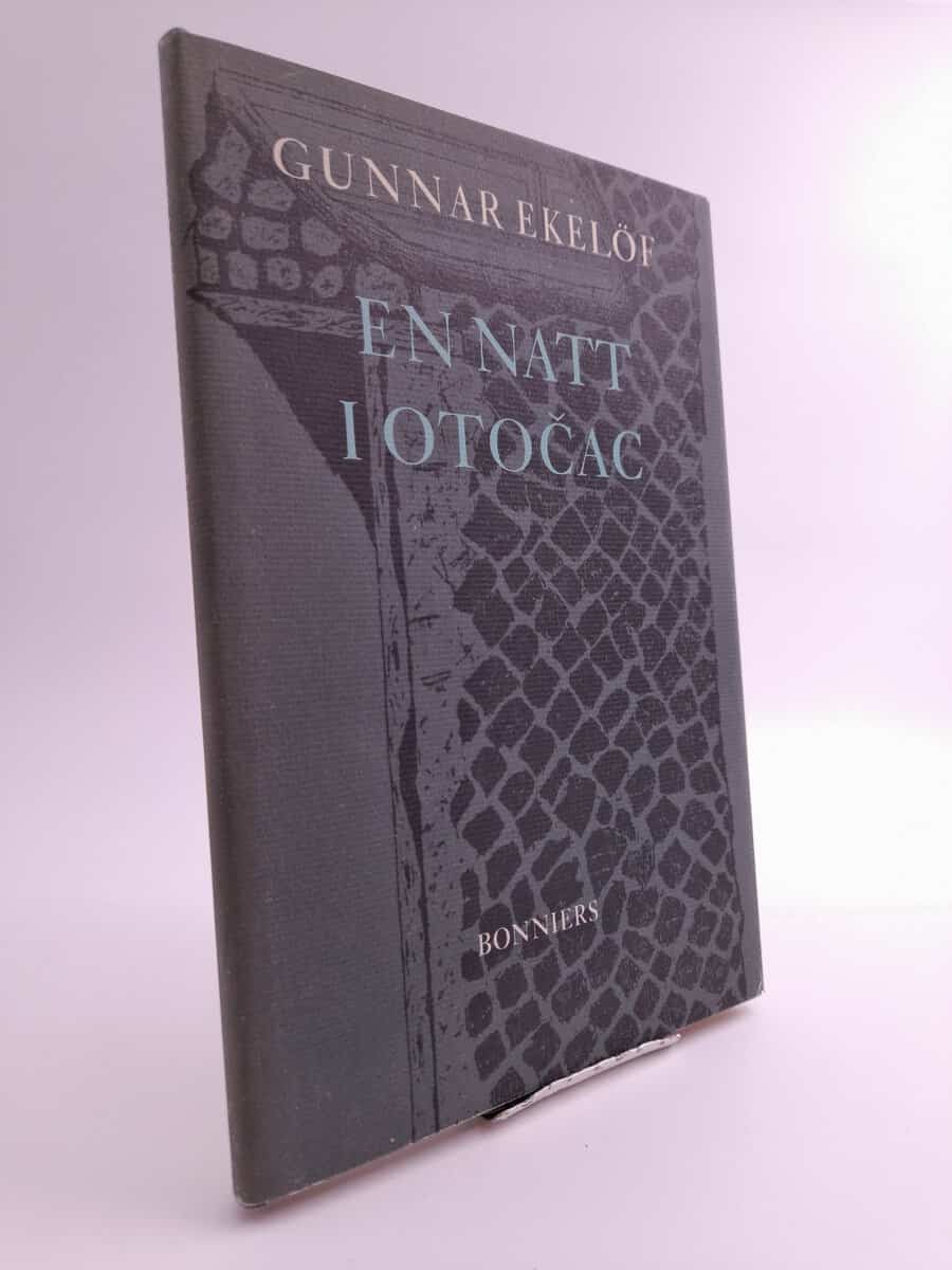 Gunnar Ekelöf : En natt i Otočac