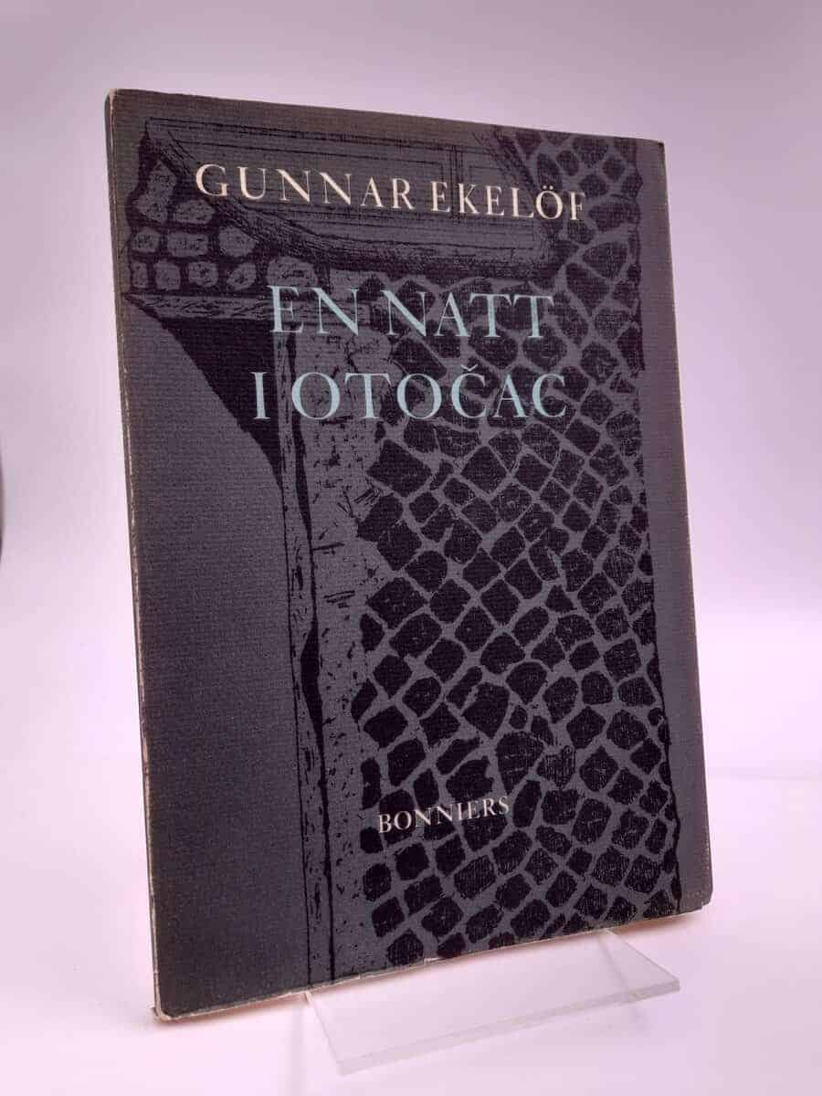 Gunnar Ekelöf : En natt i Otočac