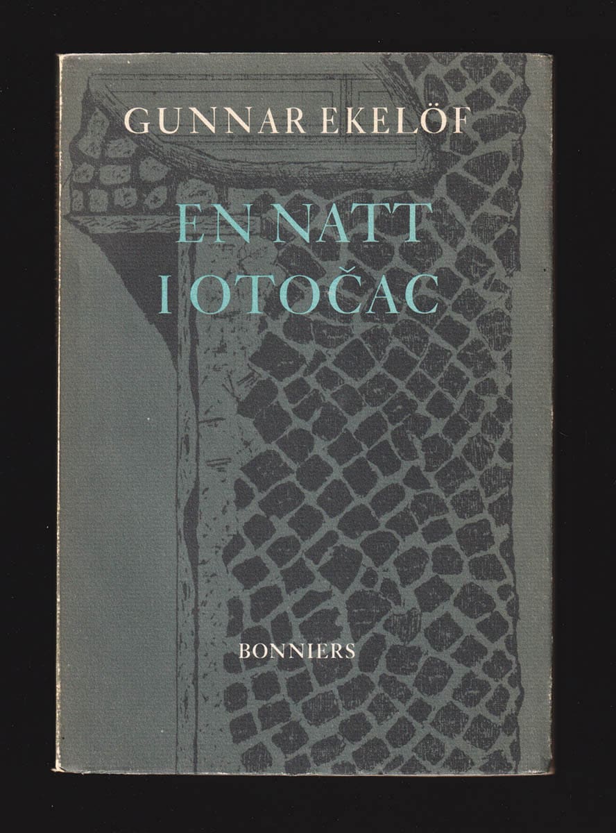 Gunnar Ekelöf : En natt i Otocac (dikter)