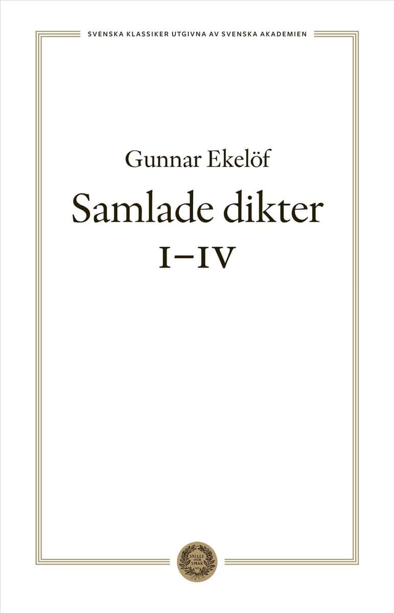 Gunnar Ekelöf : Samlade dikter I-IV