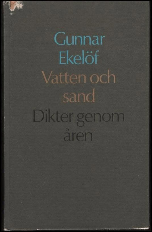 Gunnar Ekelöf : Vatten och sand
