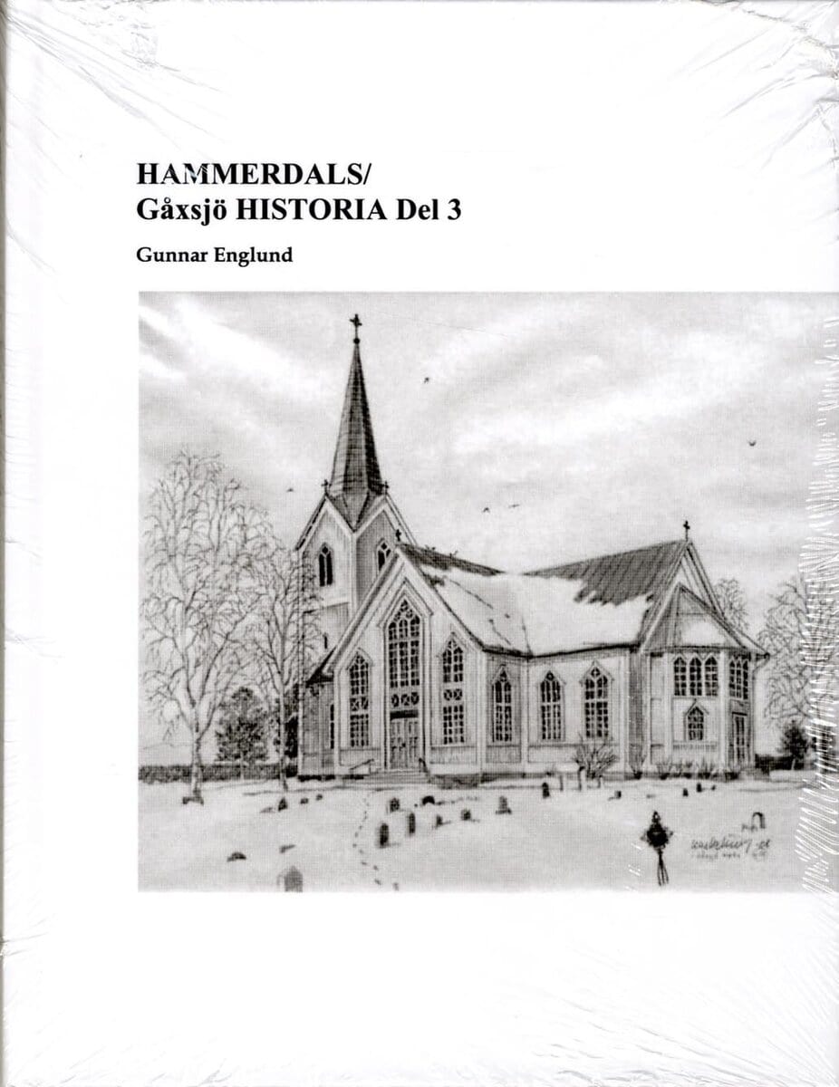 Gunnar Englund : HAMMERDALS/Gåxsjö HISTORIA Del 3