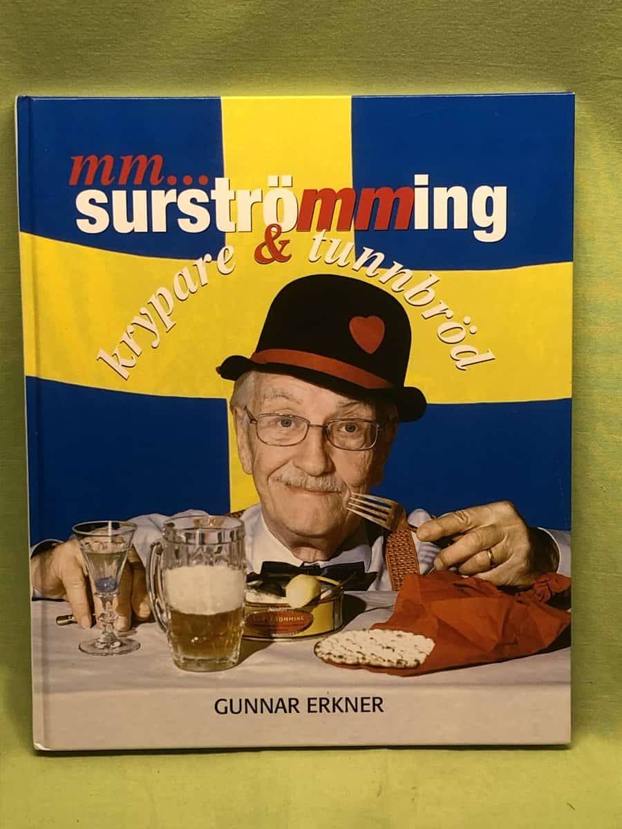 Gunnar Erkner : mm...surströmming,krypare & tunnbröd
