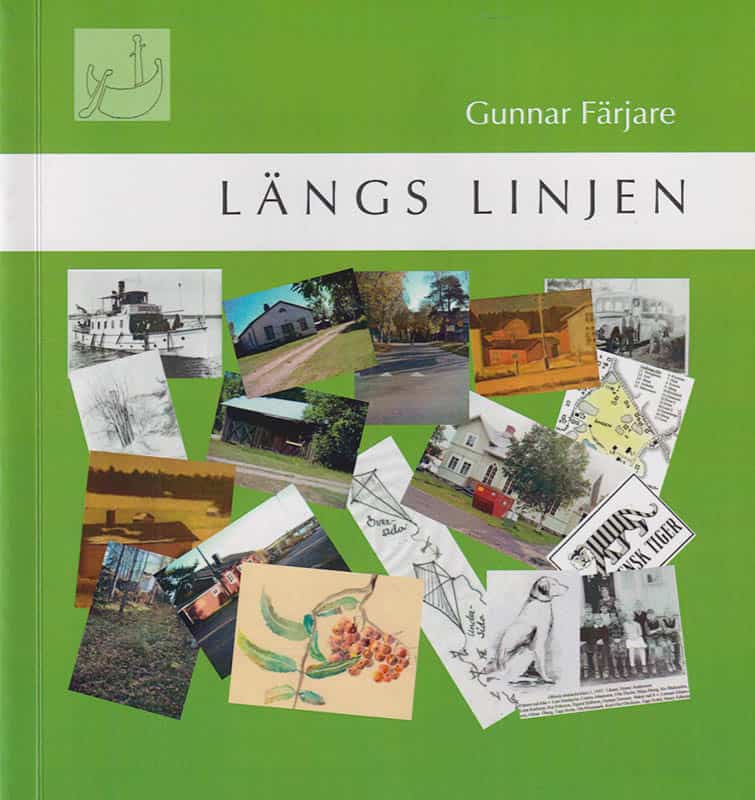 Gunnar Färjare : Längs linjen