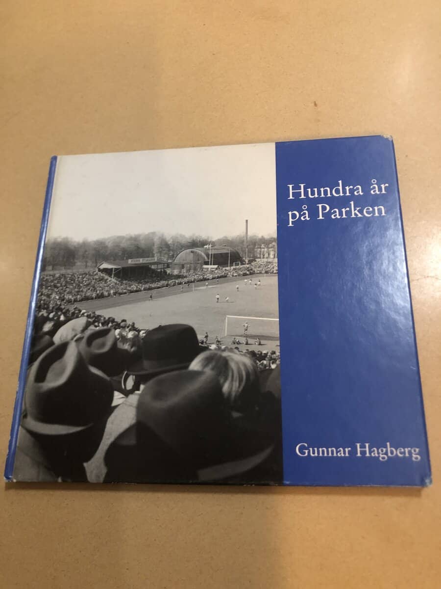 Gunnar Hagberg : Hundra år på Parken