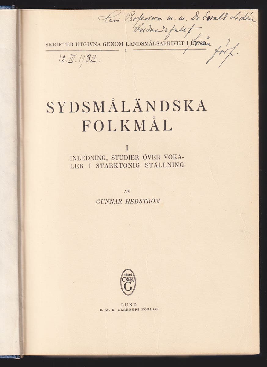 Gunnar Hedström : Sydsmåländska folkmål. I. Inledning, studier över vokaler i starktonig ställning (allt som utkom)