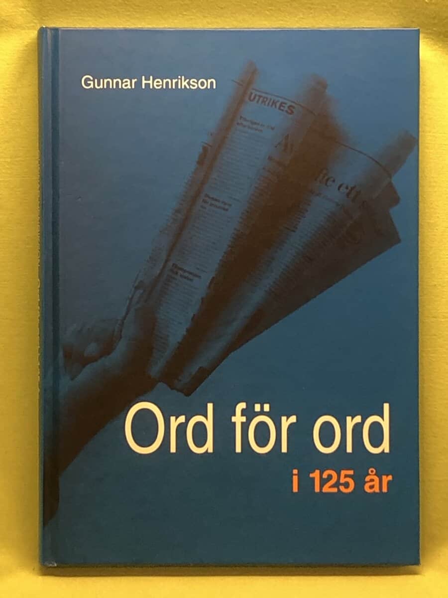 Gunnar Henrikson : Ord för ord i 125 år
